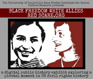 Anne Braden Institute blackfreedomwhitealliesredscare announcement